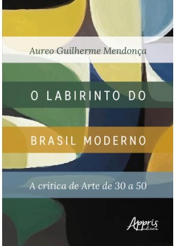 O labirinto do Brasil moderno: