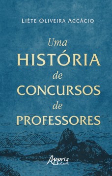 Uma História de Concursos de Professores