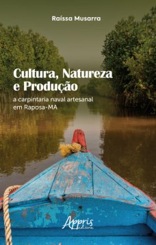 Cultura, natureza e produção: