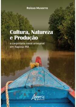 Cultura, natureza e produção: