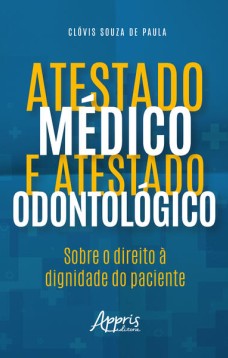 Atestado Médico e Atestado Odontológico