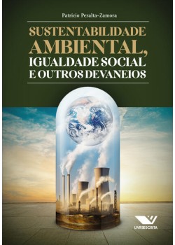 Sustentabilidade ambiental, igualdade social e outros devaneios