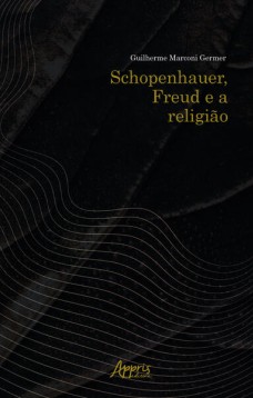 Schopenhauer, Freud e a Religião