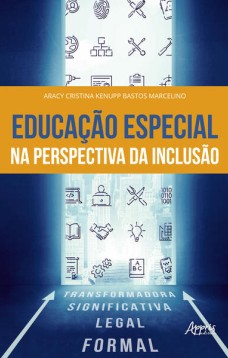 Educação especial na perspectiva da inclusão