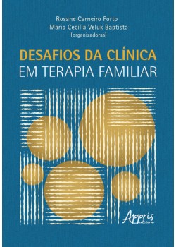 Desafios da Clínica em Terapia Familiar