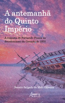 A antemanhã do Quinto Império