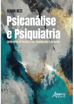 Psicanálise e Psiquiatria