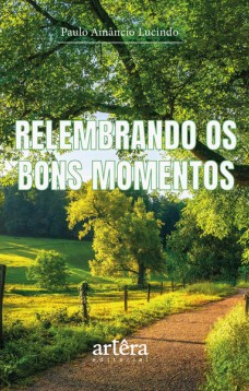 Relembrando os Bons Momentos