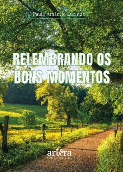 Relembrando os Bons Momentos