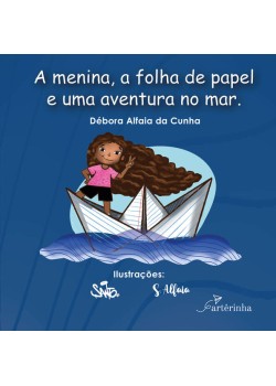 A menina, a folha de papel e uma aventura no mar