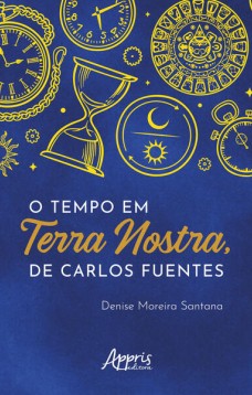 O tempo na obra Terra Nostra, de Carlos Fuentes