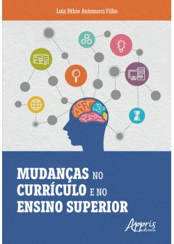 Mudanças no Currículo e no Ensino Superior