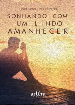 Sonhando com um Lindo Amanhecer