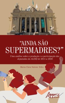 “Ainda são Supermadres?