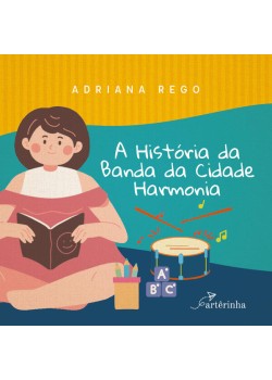 A história da banda da cidade Harmonia