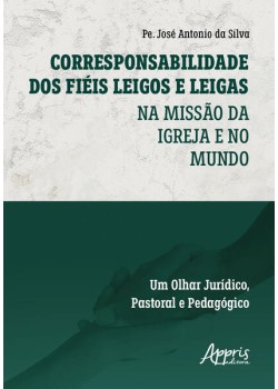 Corresponsabilidade dos fiéis leigos e leigas