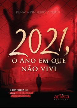 2021, o ano em que não vivi