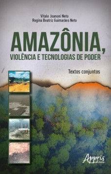 Amazônia, violência e tecnologias de poder