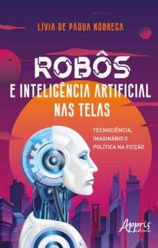 Robôs e inteligência artificial nas telas