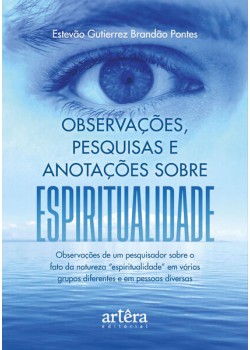 Observações, pesquisas e anotações sobre espiritualidade