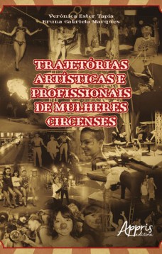 Trajetórias artísticas e profissionais de mulheres circenses