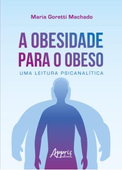 A obesidade para o obeso