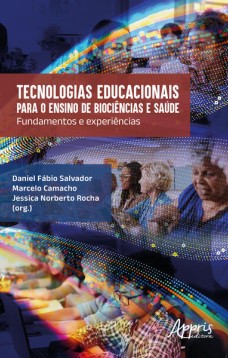 Tecnologias educacionais para o ensino de biociências e saúde