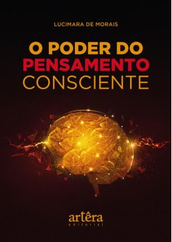 O poder do pensamento consciente