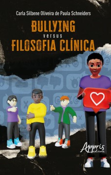 Bullying versus filosofia clínica