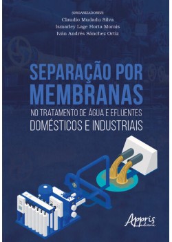 Separação por membranas no tratamento de água e efluentes domésticos e industriais