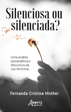 Silenciosa ou silenciada?