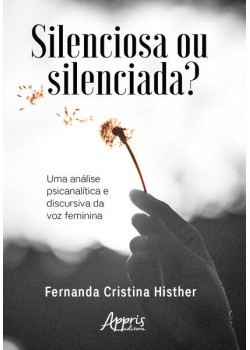 Silenciosa ou silenciada?