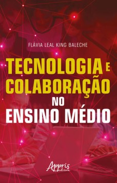 Tecnologia e colaboração no Ensino Médio