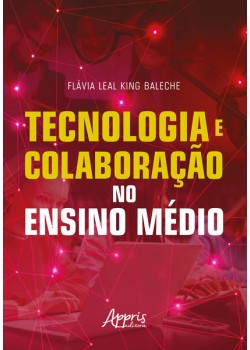 Tecnologia e colaboração no Ensino Médio