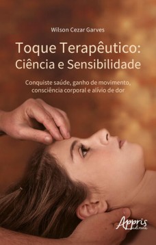 Toque terapêutico - Ciência e sensibilidade