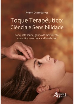 Toque terapêutico - Ciência e sensibilidade