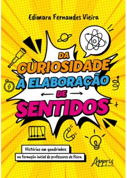 Da Curiosidade à Elaboração de Sentidos