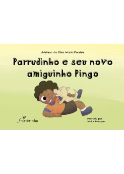 Parrudinho e seu novo amiguinho Pingo