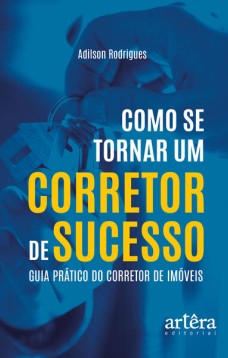 Como se tornar um corretor de sucesso