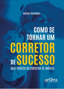 Como se tornar um corretor de sucesso