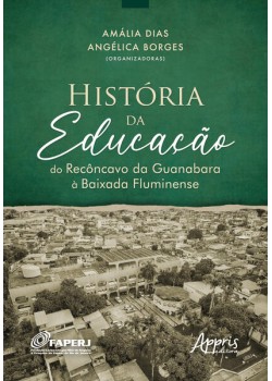 História da educação do Recôncavo da Guanabara à Baixada Fluminense