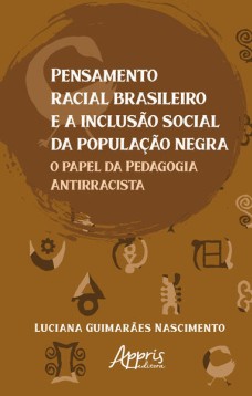 Pensamento racial brasileiro e a inclusão social da população negra