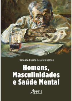 Homens, masculinidades e saúde mental