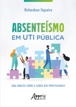 Absenteísmo em UTI Pública