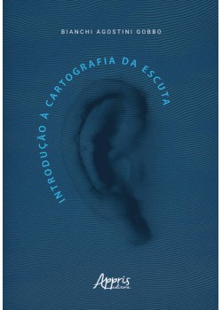 Introdução à cartografia da escuta