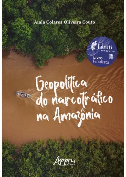 Geopolítica do narcotráfico na Amazônia