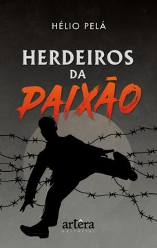 Herdeiros da paixão