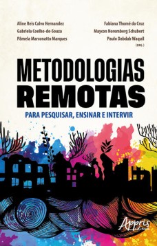 Metodologias Remotas para Pesquisar, Ensinar e Intervir