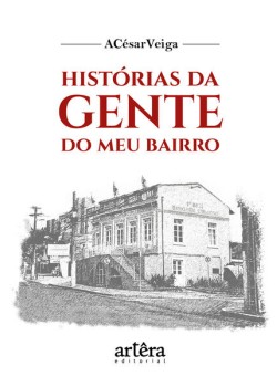 Histórias da Gente do Meu Bairro