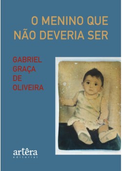 O Menino Que Não Deveria Ser